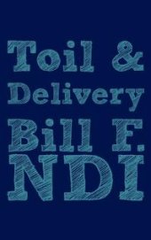 book Toil and Delivery