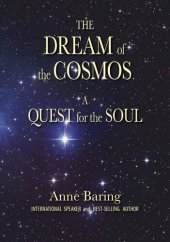 book The Dream of the Cosmos: A Quest for the Soul