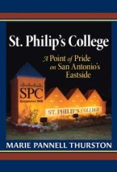 book St. Philip's College : A Point of Pride on San Antonio's Eastside