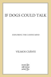 book If Dogs Could Talk: Exploring the Canine Mind