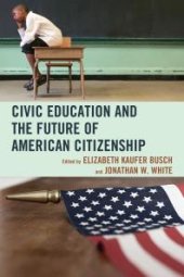 book Civic Education and the Future of American Citizenship