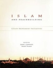 book Islam and Peacebuilding : Gulen Movement Initiatives