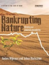 book Bankrupting Nature : Denying Our Planetary Boundaries