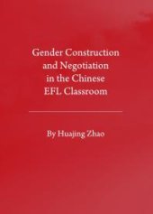 book Gender Construction and Negotiation in the Chinese EFL Classroom