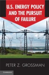 book US Energy Policy and the Pursuit of Failure