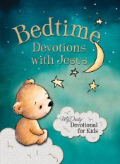 book Bedtime Devotions with Jesus: My Daily Devotional for Kids