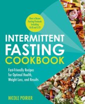 book Intermittent Fasting Cookbook: Fast-Friendly Recipes for Optimal Health, Weight Loss, and Results