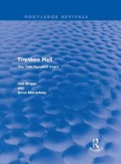 book Toynbee Hall (Routledge Revivals) : The First Hundred Years