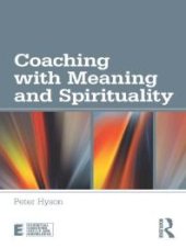 book Coaching with Meaning and Spirituality