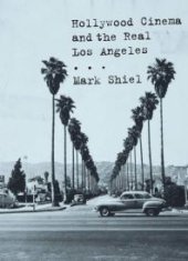 book Hollywood Cinema and the Real Los Angeles