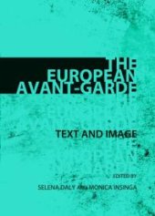 book The European Avant-Garde : Text and Image