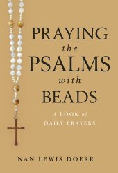 book Praying the Psalms with Beads: A Book of Daily Prayers