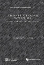 book China's State-owned Enterprises: Nature, Performance And Reform : A China's Case