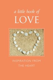 book A Little Book of Love: Inspiration from the Heart