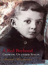 book A Red Boyhood: Growing Up Under Stalin