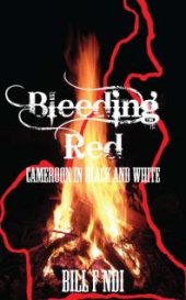 book Bleeding Red : Cameroon in Black and White