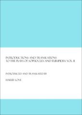 book Introductions and Translations to the Plays of Sophocles and Euripides : Vol. II