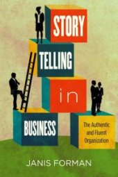 book Storytelling in Business : The Authentic and Fluent Organization