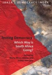 book Testing Democracy : Which Way Is South Africa Going?