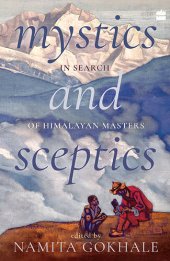 book Mystics and Sceptics: In Search of Himalayan Masters