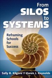 book From Silos to Systems : Reframing Schools for Success