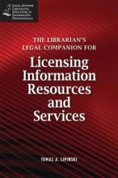 book The Librarian's Legal Companion for Licensing Information Resources and Services