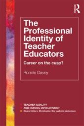 book The Professional Identity of Teacher Educators : Career on the Cusp?