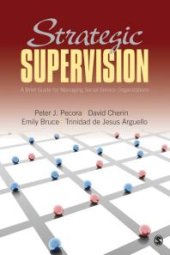 book Strategic Supervision : A Brief Guide for Managing Social Service Organizations