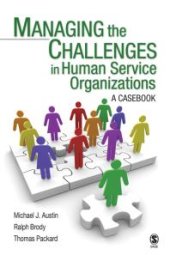 book Managing the Challenges in Human Service Organizations : A Casebook