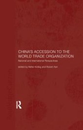 book China's Accession to the World Trade Organization : National and International Perspectives