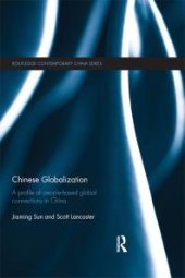 book Chinese Globalization : A Profile of People-Based Global Connections in China