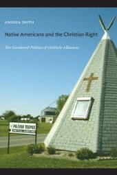 book Native Americans and the Christian Right : The Gendered Politics of Unlikely Alliances