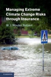 book Managing Extreme Climate Change Risks Through Insurance