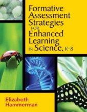 book Formative Assessment Strategies for Enhanced Learning in Science, K-8