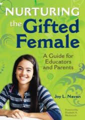 book Nurturing the Gifted Female : A Guide for Educators and Parents