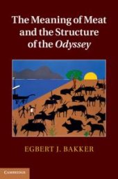 book The Meaning of Meat and the Structure of the Odyssey