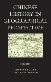 book Chinese History in Geographical Perspective