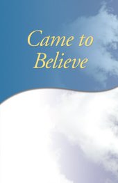 book Came to Believe: Finding our own spirituality in Alcoholics Anonymous