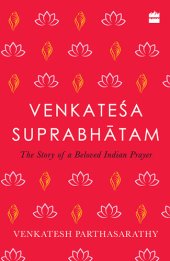 book Venkatesa Suprabhatam: The Story of a Beloved Indian Prayer