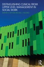 book Distinguishing Clinical from Upper Level Management in Social Work