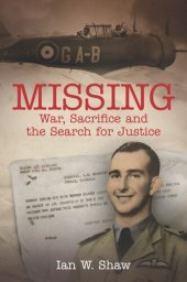 book Missing: War, Sacrifice and the Search for Justice