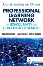 book Constructing an Online Professional Learning Network for School Unity and Student Achievement