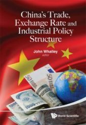 book China's Trade, Exchange Rate And Industrial Policy Structure