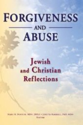 book Forgiveness and Abuse: Jewish and Christian Reflections