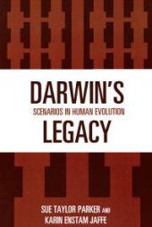 book Darwin's Legacy : Scenarios in Human Evolution