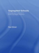 book Segregated Schools : Educational Apartheid in Post-Civil Rights America