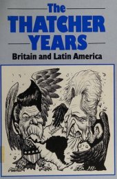 book The Thatcher Years: Britain and Latin America