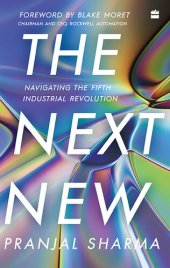 book The Next New: Navigating the Fifth Industrial Revolution