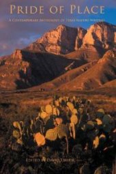 book Pride of Place : A Contemporary Anthology of Texas Nature Writing : A Contemporary Anthology of Texas Nature Writing