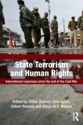 book State Terrorism and Human Rights : International Responses since the End of the Cold War